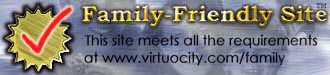 Family Friendly Site - This site meets all the requirements at www.virtuocity.com/family